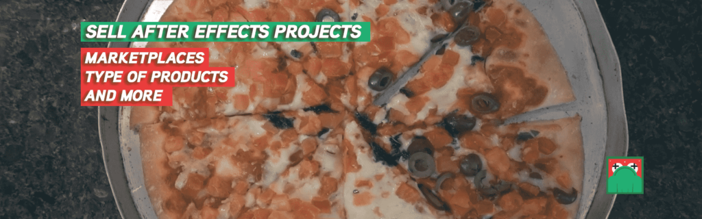 Sell After Effects projects: Marketplaces, type of products and more